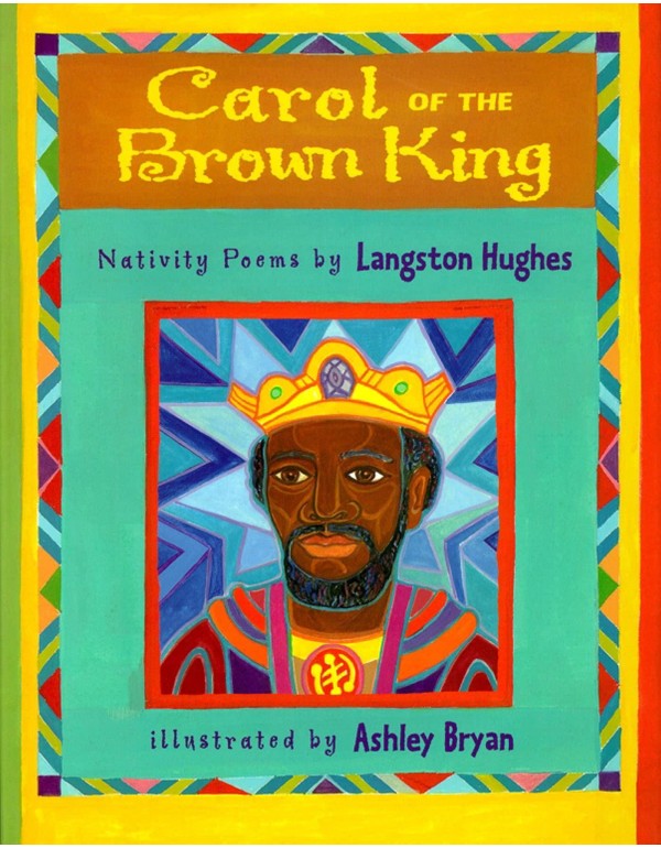 Carol of the Brown King: Nativity Poems