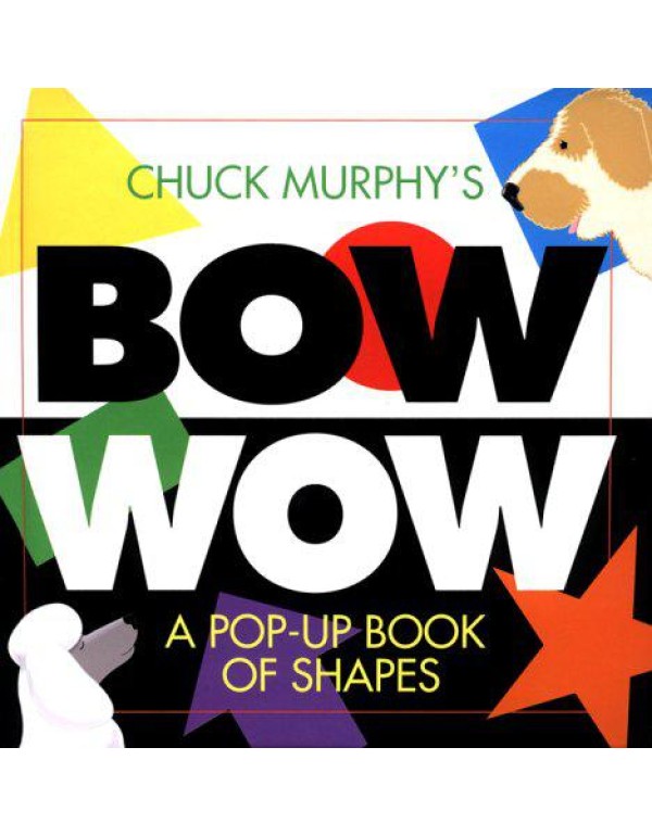 Bow Wow : A Pop-Up Book of Shapes (Pop Up Book)