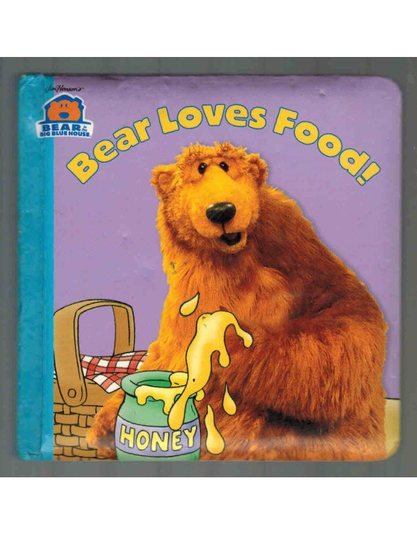 Bear Loves Food! (Bear in the Big Blue House)