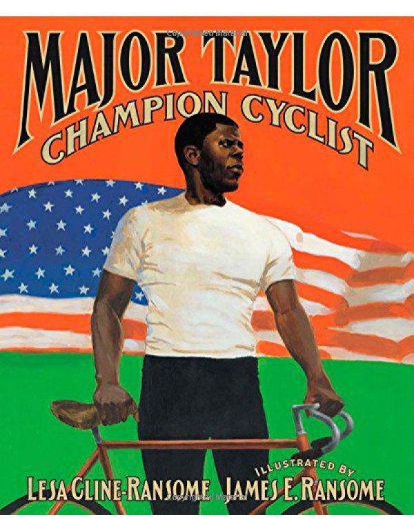 Major Taylor, Champion Cyclist