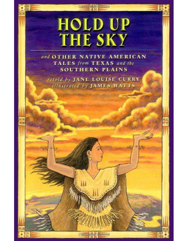 Hold Up the Sky: And Other Native American Tales f...