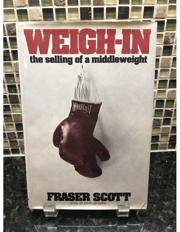 Weigh-in;: The selling of a middleweight