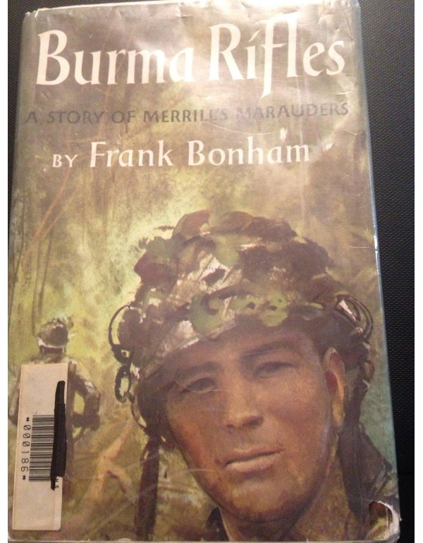 Burma Rifles - a Story of Merrill's Marauders