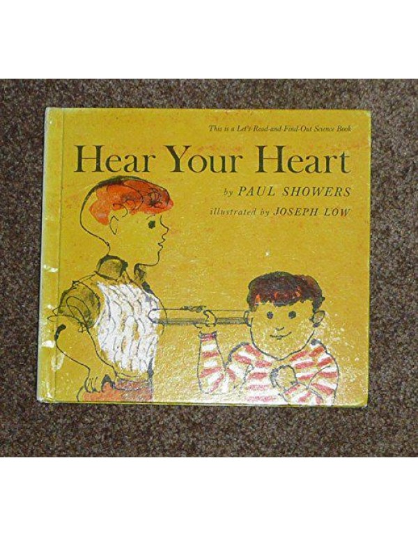 Hear Your Heart (Let's Read-And-Find-Out Science)