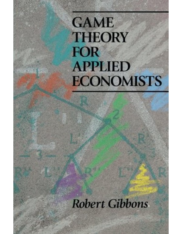 Game Theory for Applied Economists