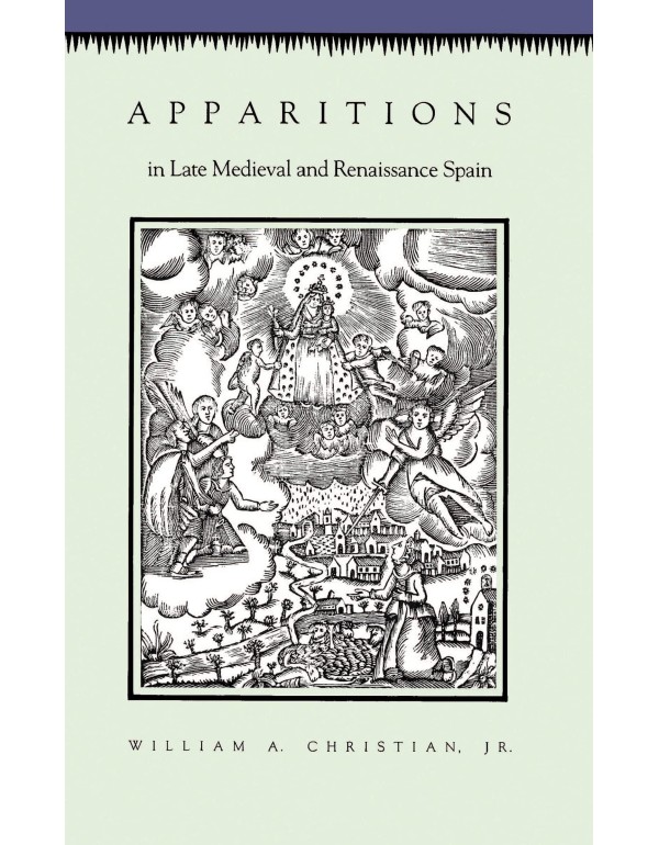 Apparitions in Late Medieval and Renaissance Spain