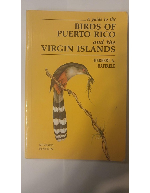 A Guide to the Birds of Puerto Rico and the Virgin...