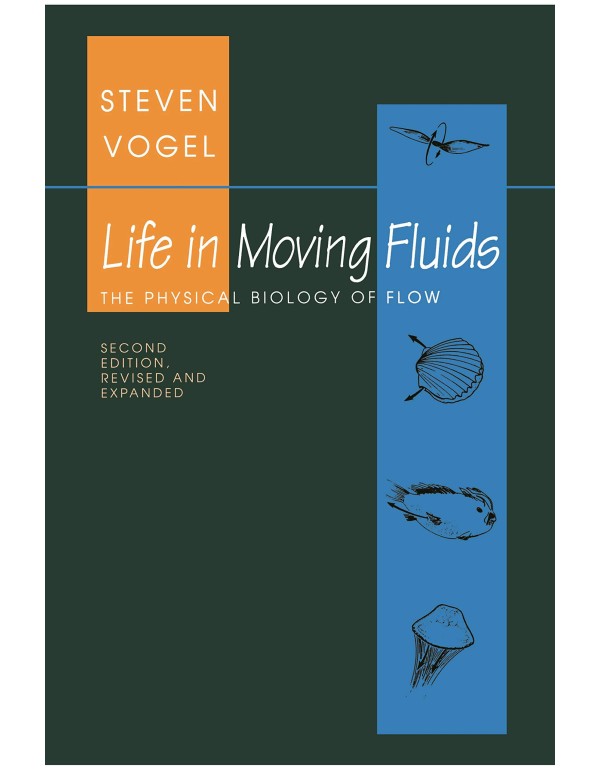 Life in Moving Fluids: The Physical Biology of Flo...