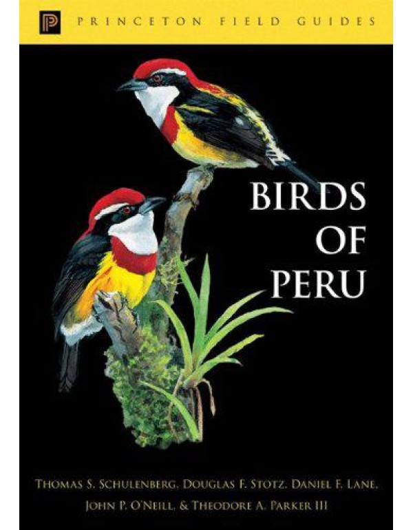 Birds of Peru (Princeton Field Guides, 44)