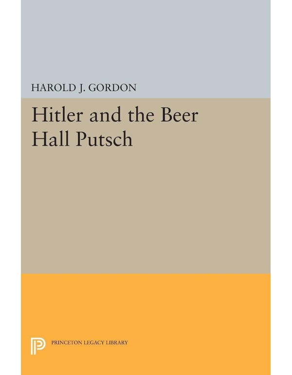 Hitler and the Beer Hall Putsch (Princeton Legacy ...