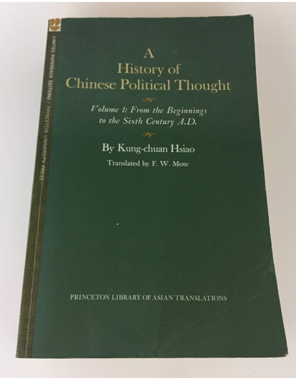 A History of Chinese Political Thought, Volume One...