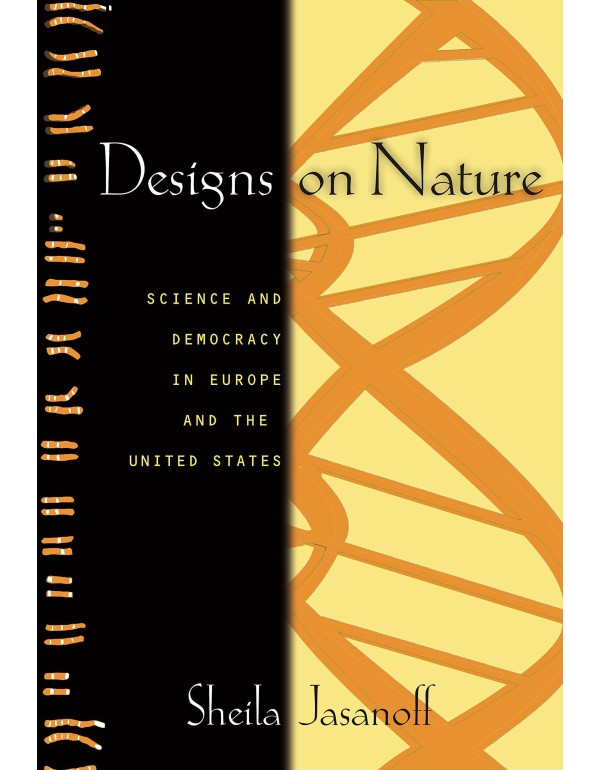 Designs on Nature: Science and Democracy in Europe...