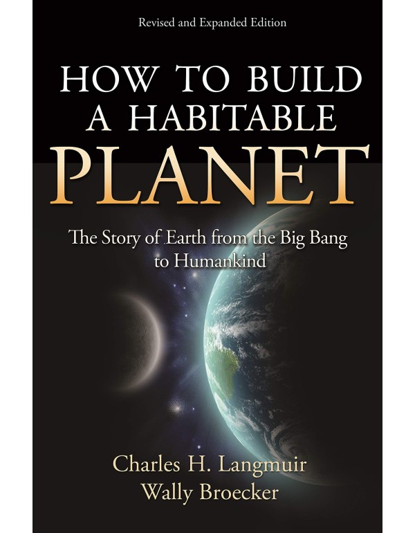 How to Build a Habitable Planet: The Story of Eart...