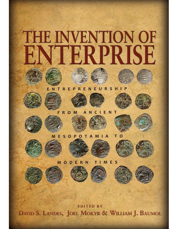 The Invention of Enterprise: Entrepreneurship from...