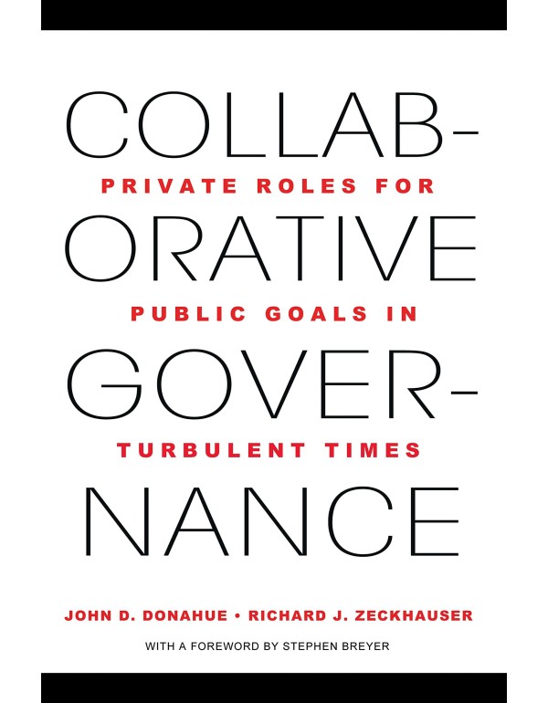 Collaborative Governance: Private Roles for Public...