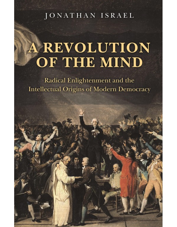 A Revolution of the Mind: Radical Enlightenment an...