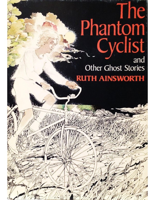 The phantom cyclist, and other ghost stories