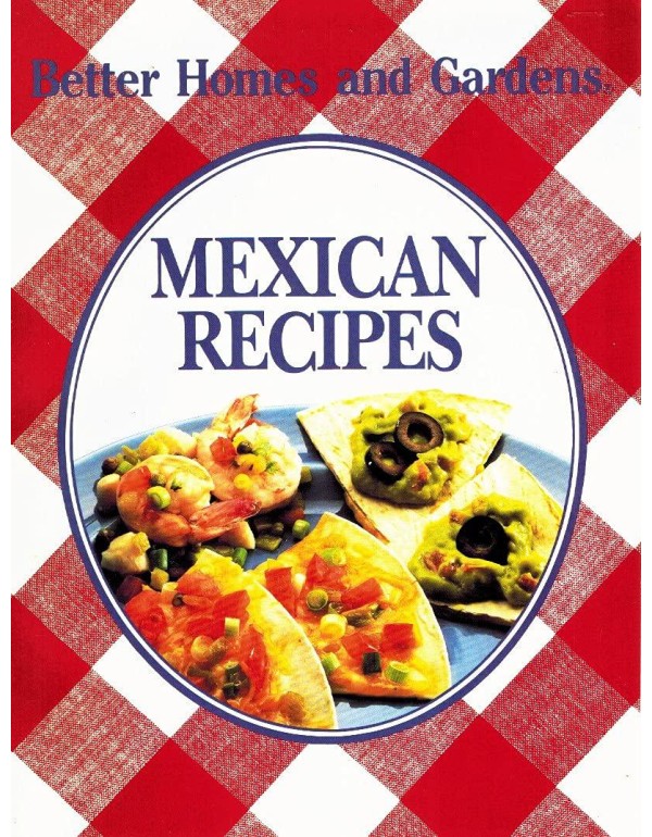 Better Homes and Gardens Mexican Recipes