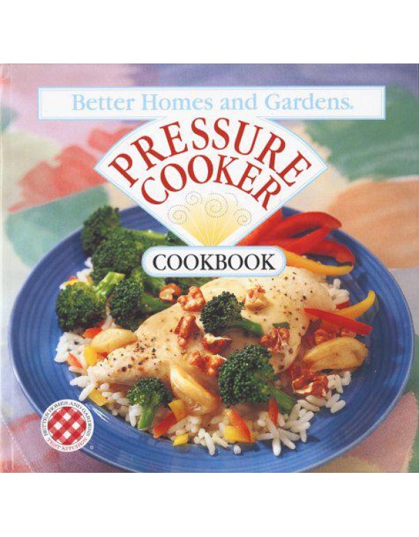 Pressure Cooker Cookbook (Better Homes & Gardens)