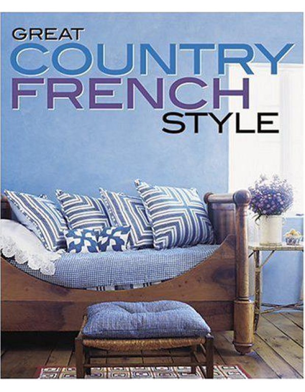 Great Country French Style (Better Homes and Garde...