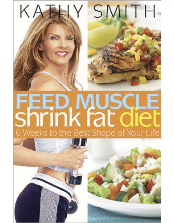 Feed Muscle, Shrink Fat Diet