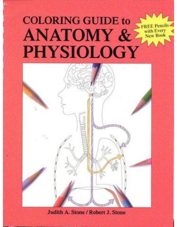 A Coloring Guide to Anatomy & Physiology