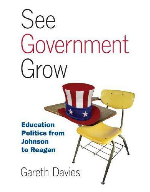 See Government Grow: Education Politics from Johns...