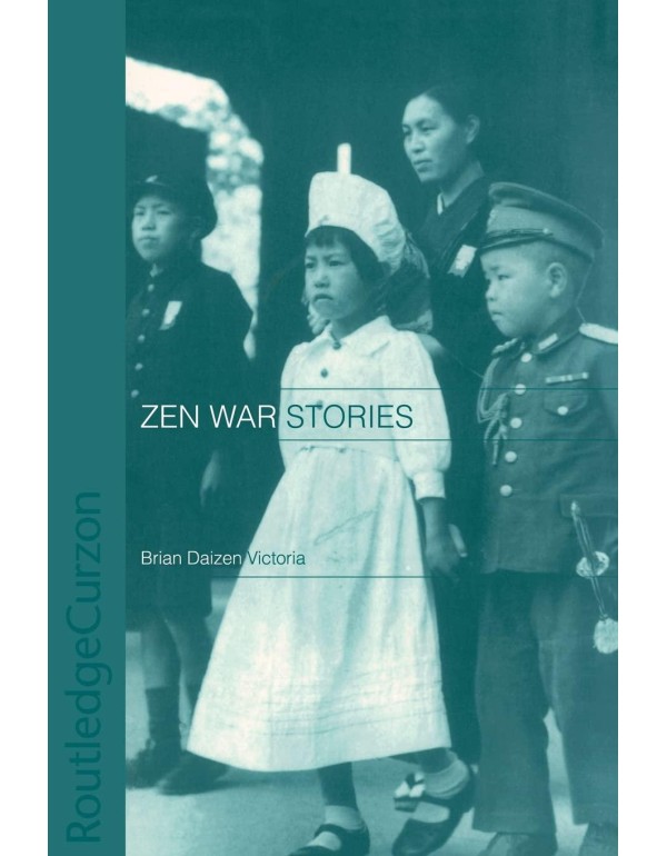 Zen War Stories (Routledge Critical Studies in Bud...