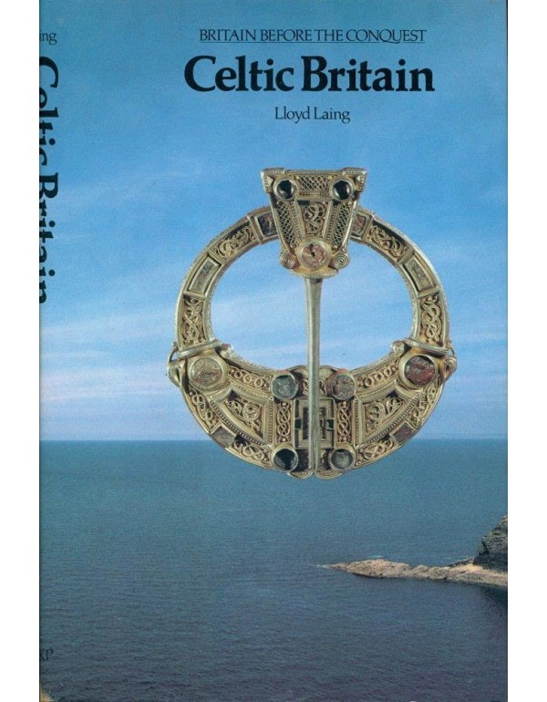 Celtic Britain (Britain Before the Conquest)