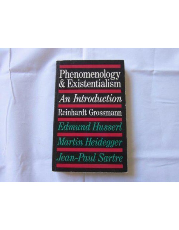 Phenomenology and Existentialism: An Introduction