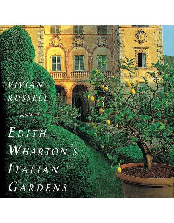 Edith Wharton's Italian Gardens