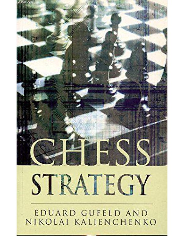 Chess Strategy (Batsford Chess Book)