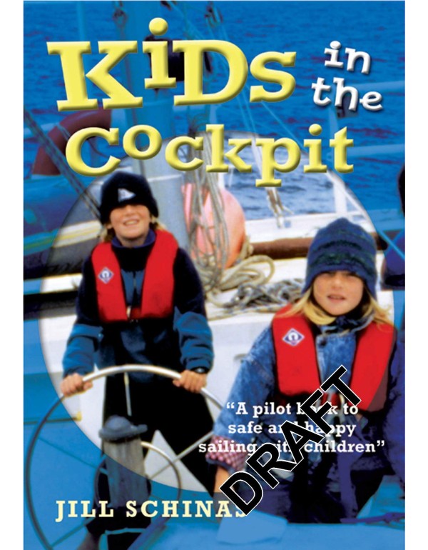 Kids in the Cockpit: A pilot book to safe and happ...