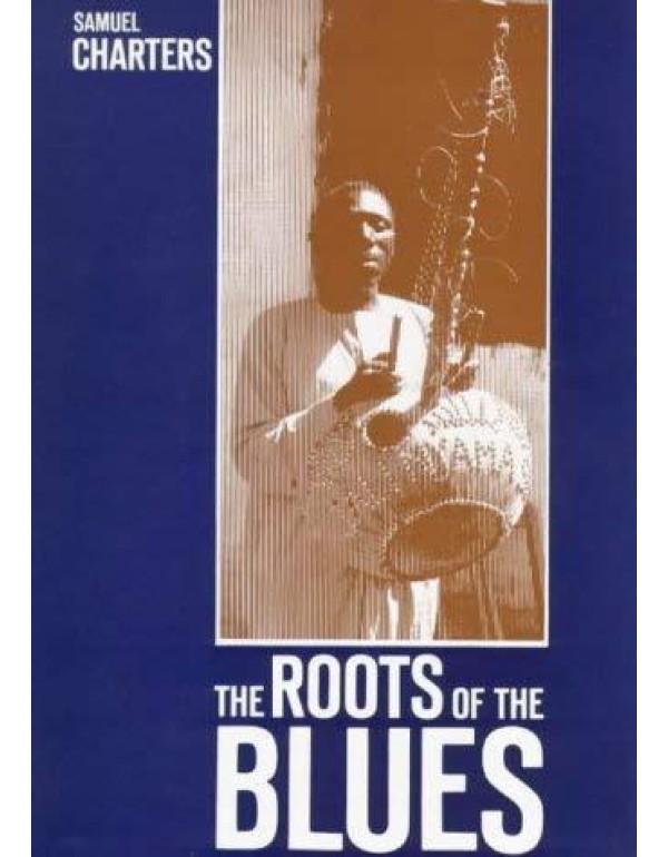 The Roots of the Blues: An African Search