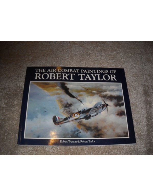 The Air Combat Paintings of Robert Taylor