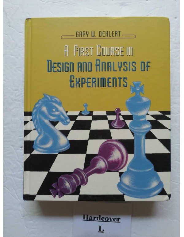 A First Course in Design and Analysis of Experimen...