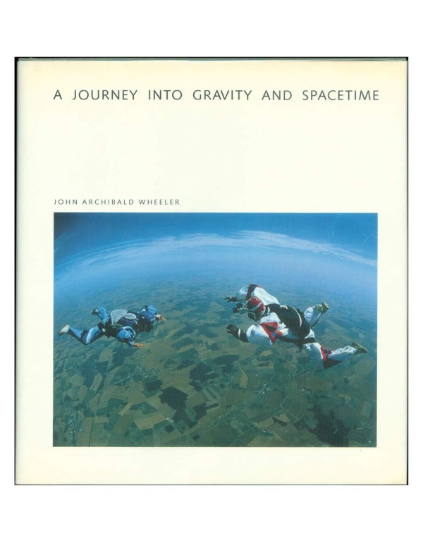 A Journey into Gravity and Spacetime (Scientific A...