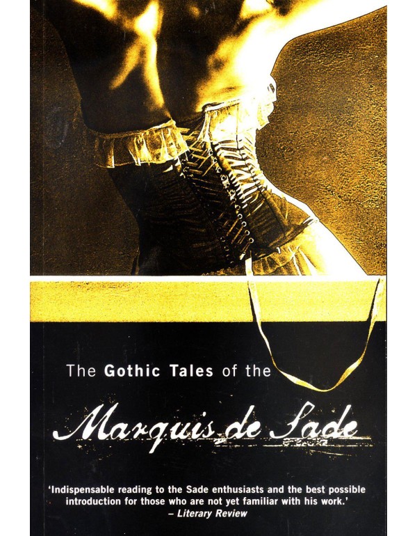 Gothic Tales of the Marquis de Sade