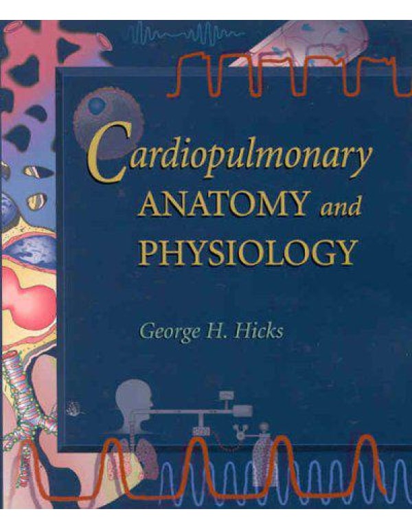 Cardiopulmonary Anatomy and Physiology