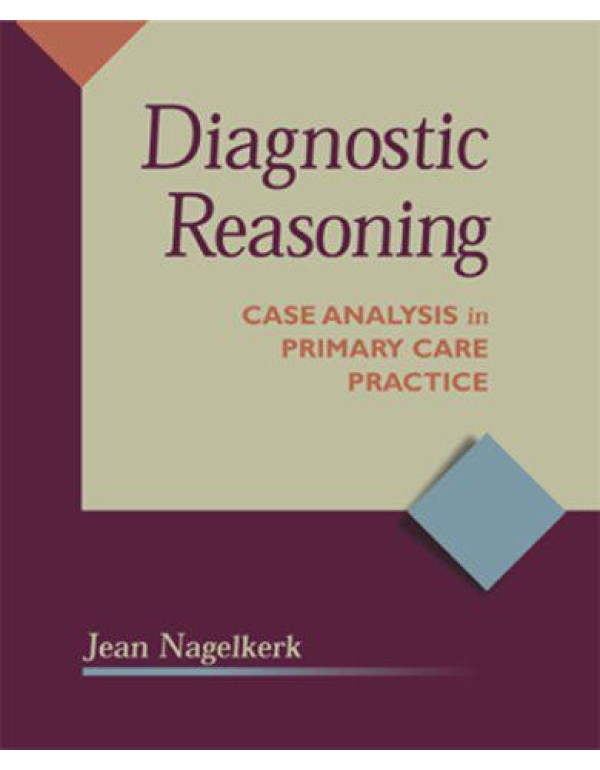 Diagnostic Reasoning: Case Analysis in Primary Car...