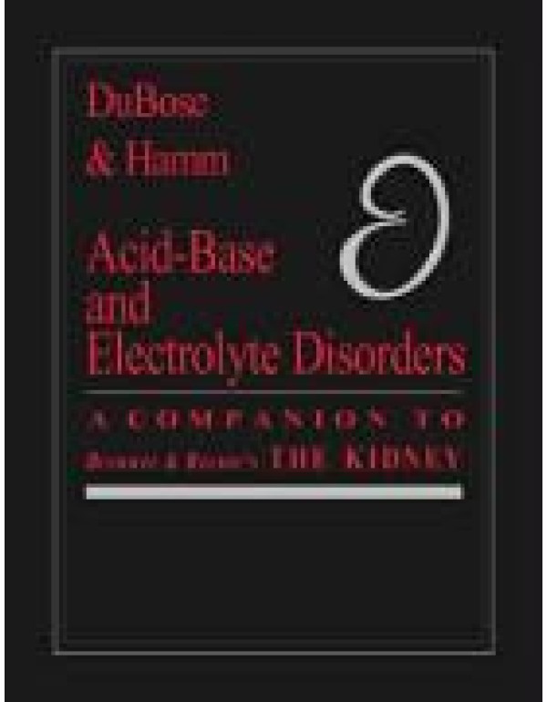 Acid Base and Electrolyte Disorders: A Companion t...