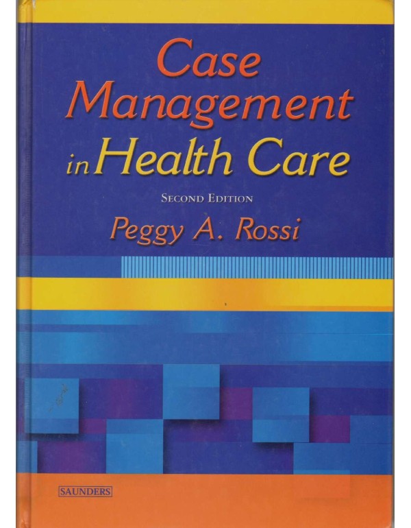 Case Management in Health Care: A Practical Guide