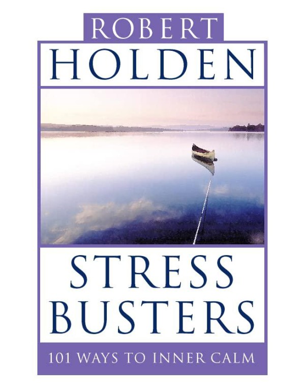 Stress Busters: 100 Ways to Inner Calm