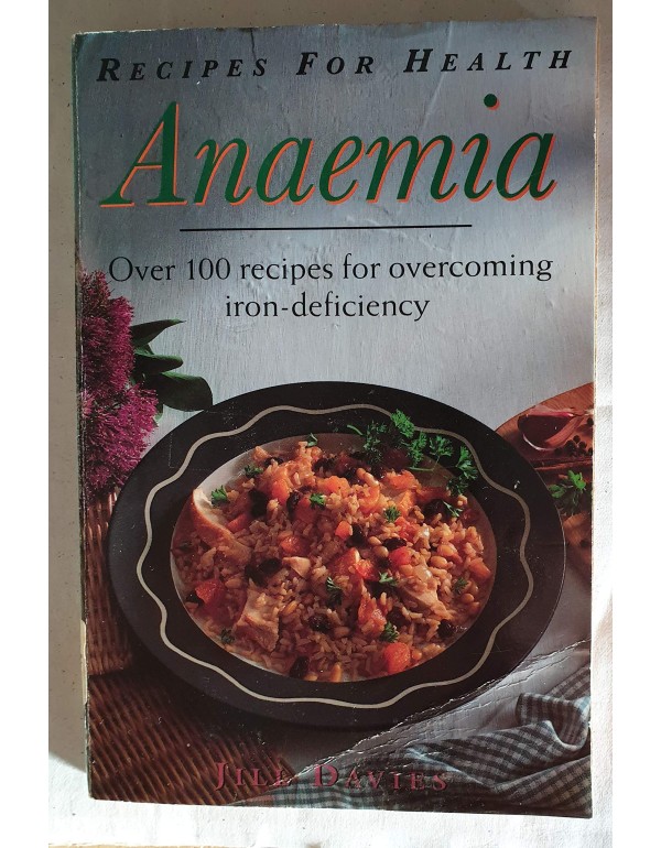 Recipes for Health: Anaemia : Over 100 Recipes for...