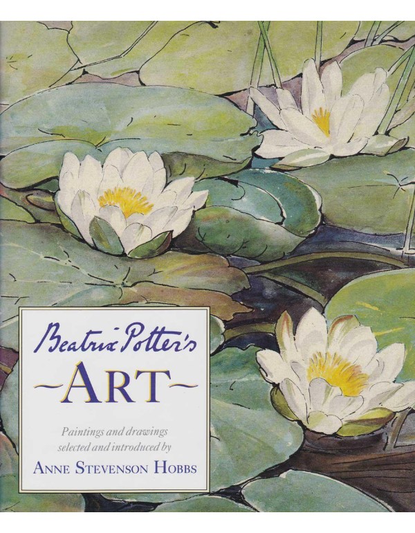 Beatrix Potter's Art: A Selection of Paintings and...