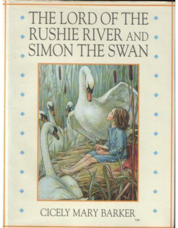 The Lord of the Rushie River and Simon the Swan (F...