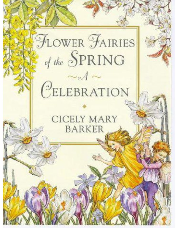 Flower Fairies of the Springtime: A Celebration