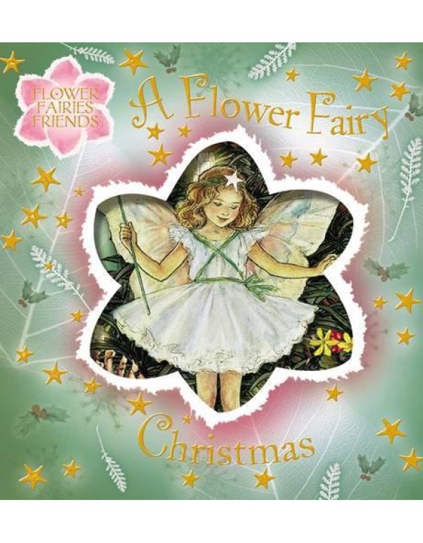 A Flower Fairy Christmas (Flower Fairies)