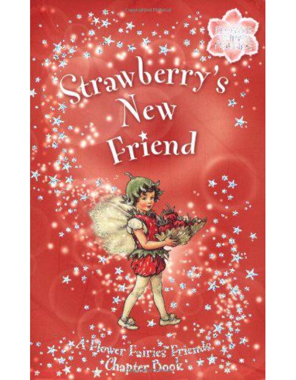 Strawberry's New Friend: A Flower Fairies Chapter ...