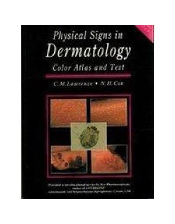 Physical Signs in Dermatology: A Color Atlas and T...